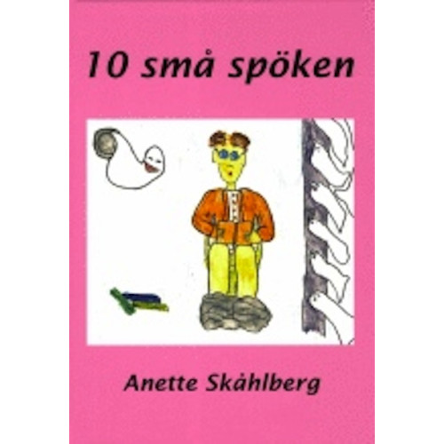 Anette Skåhlberg 10 små spöken (inbunden)