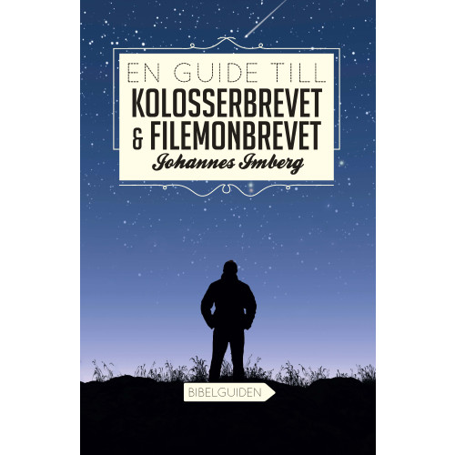 Johannes Imberg En guide till Kolosserbrevet och Filemonbrevet (häftad)