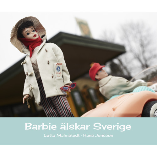 Lotta Malmstedt Barbie älskar Sverige (inbunden)