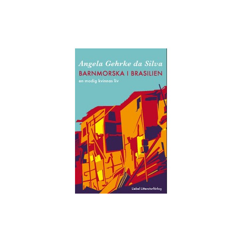 Angela Gehrke da Silva Barnmorska i Brasilien : en modig kvinnas liv (bok, danskt band)