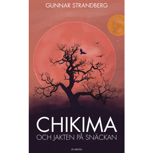 Gunnar Strandberg Chikima och jakten på snäckan (bok, kartonnage)