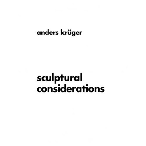 Stiftelsen Museum Vandalorum Sculptural considerations (bok, flexband)