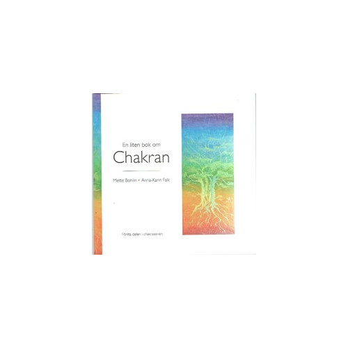Mette Bohlin En liten bok om Chakran (bok, kartonnage)