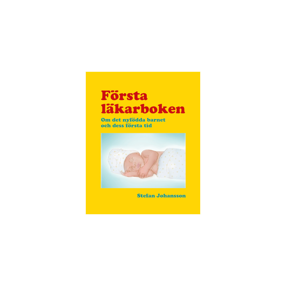Produktbild för Första läkarboken : om det nyfödda barnet och dess första tid (bok, danskt band)
