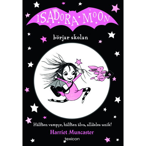 Harriet Muncaster Isadora Moon börjar skolan (bok, danskt band)