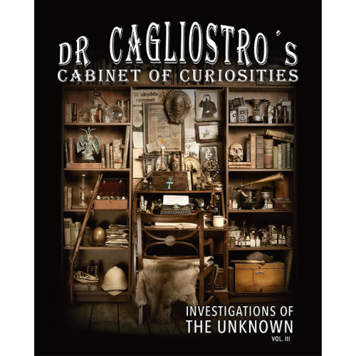 Oskar Hejll Dr Cagliostro's Cabinet of Curiosities - Investigations of the Unknown vol. (bok, halvklotband, eng)