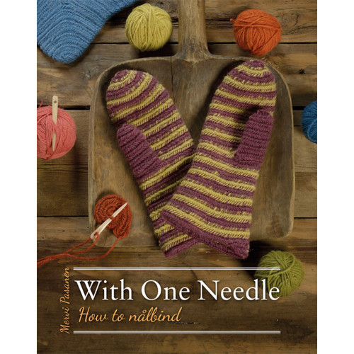 Mervi Pasanen With one needle - how to nålbind (bok, storpocket, eng)