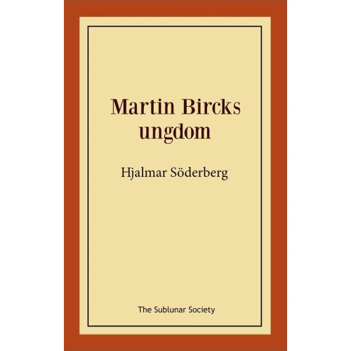Hjalmar Söderberg Martin Bircks ungdom (häftad)