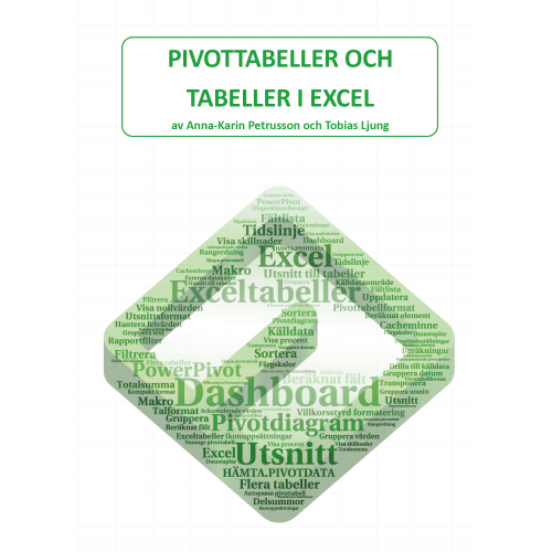 Tobias Ljung Pivottabeller och tabeller i Excel (bok, kartonnage)