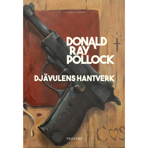 Donald Ray Pollock Djävulens hantverk (bok, danskt band)
