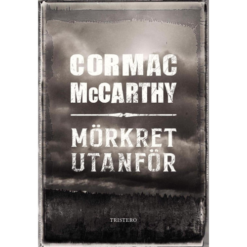 Cormac McCarthy Mörkret utanför (bok, danskt band)