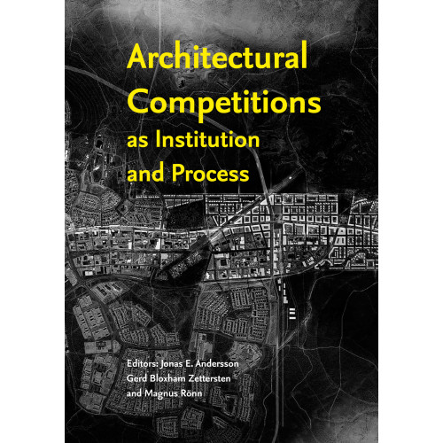 Rio Kulturlandskapet Architectural Competitions as Institution and Process (bok, kartonnage, eng)