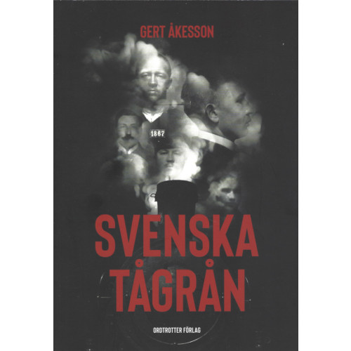 Gert Åkesson Svenska tågrån (häftad)