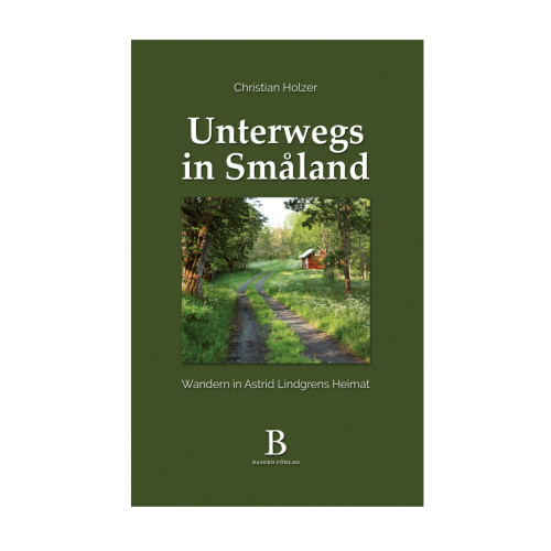 Christian Holzer Unterwegs in Småland – Wandern in Astrid Lindgrens Heimat (bok, flexband, ger)