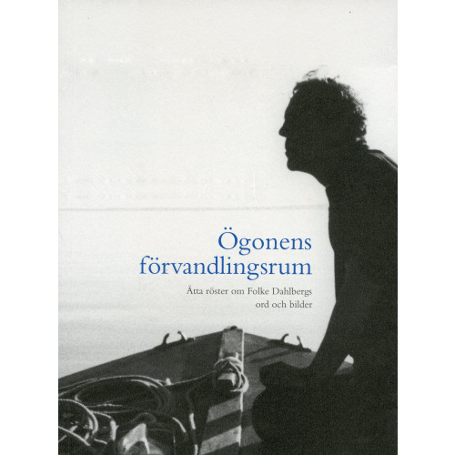 Folke Dahlberg Ögonens förvandlingsrum (bok, danskt band)