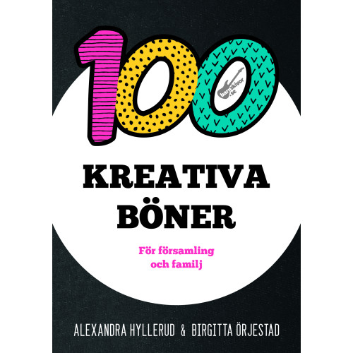Alexandra Hyllerud 100 kreativa böner (häftad)