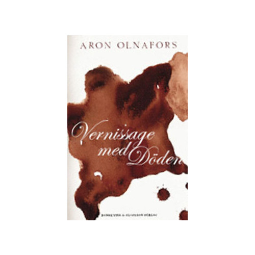 Aron Olnafors Vernissage med Döden (bok, danskt band)