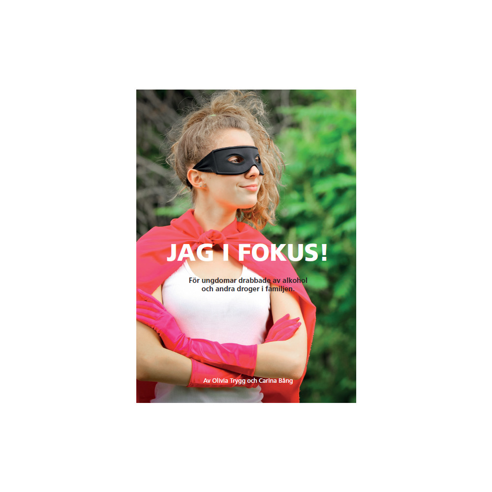 Produktbild för Jag i fokus! För ungdomar drabbade av alkohol och andra droger i familjen (bok, spiral)