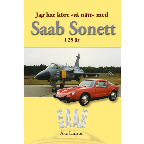 Åke Larsson Saab Sonett (häftad)