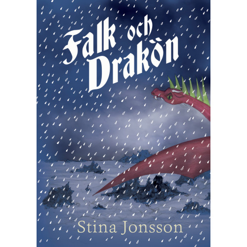 Stina Jonsson Falk och Drakön (inbunden)
