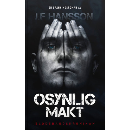 John Fredrik Hansson Osynlig Makt (pocket)