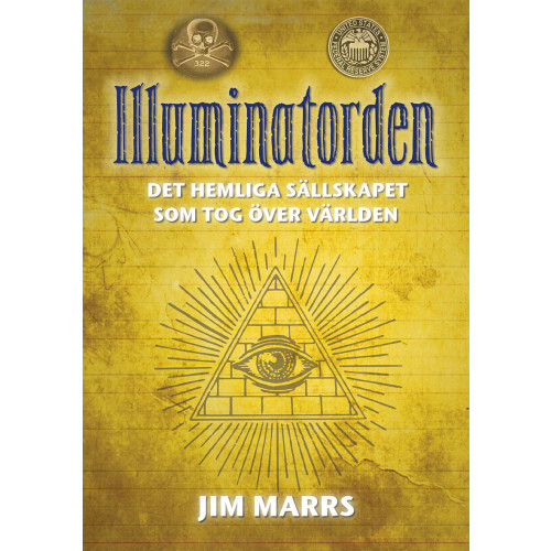 Jim Marrs Illuminatorden : det hemliga sällskapet som tog över världen (häftad)