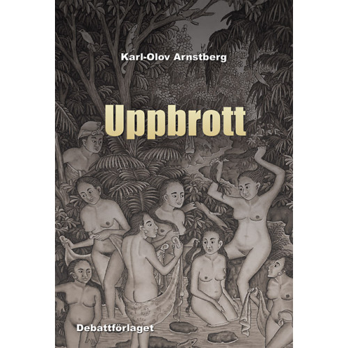 Karl-Olov Arnstberg Uppbrott (bok, flexband)