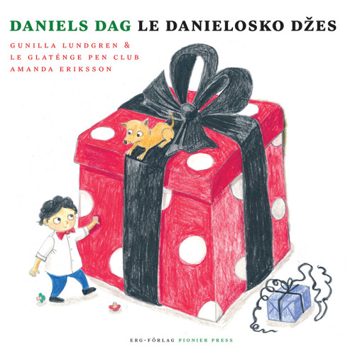 Gunilla Lundgren Daniels dag / Le Danielosko džes (inbunden)