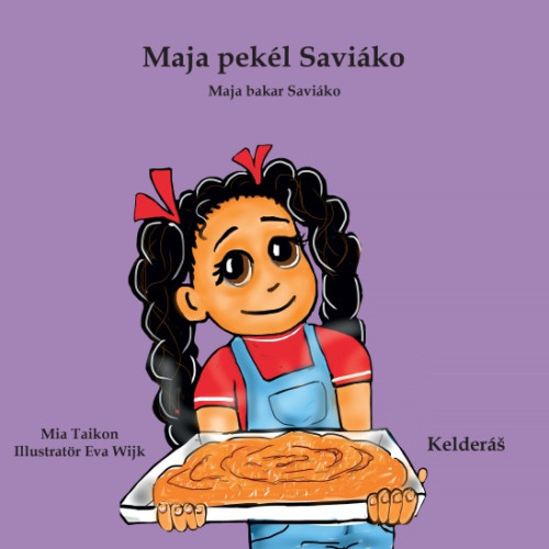 Mia Taikon Maja Pekél Saviáko - Maja bakar Saviáko (kelderash) (bok, board book, rom)