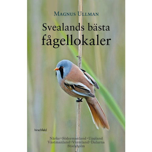 Magnus Ullman Svealands Bästa Fågellokaler (bok, danskt band)
