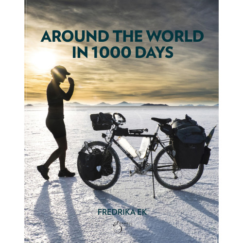 Fredrika Ek Around the world in 1000 days (inbunden, eng)