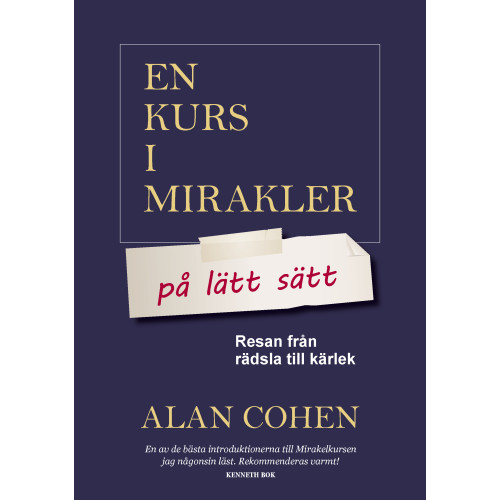 Alan Cohen En kurs i mirakler på lätt sätt : resan från rädsla till kärlek (inbunden)