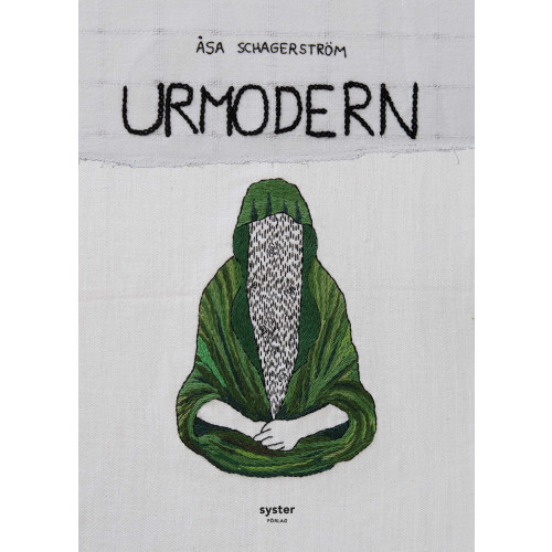 Åsa Schagerström Urmodern (inbunden)