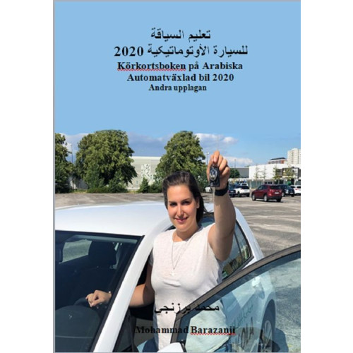 Mohammad Barazanji Körkortsboken på Arabiska autmatväxlad bil 2020 (häftad, ara)