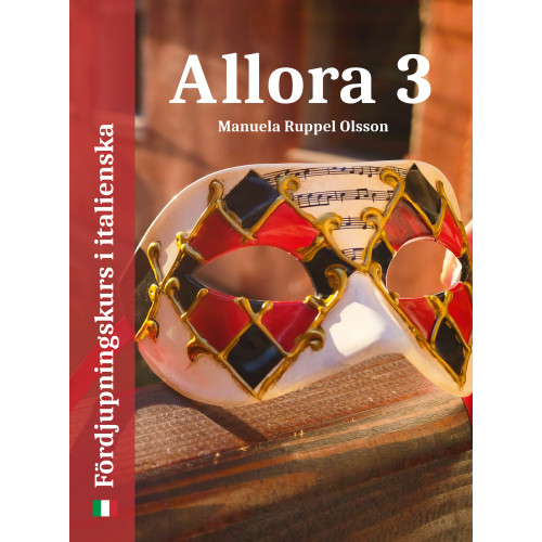 Manuela Ruppel Olsson Allora 3: fördjupningskurs i italienska (bok, flexband)