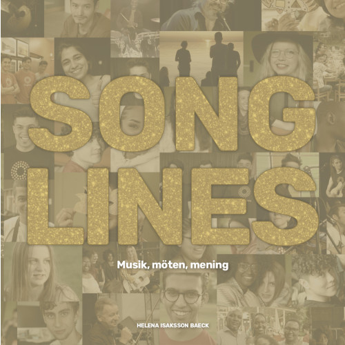 Helena Isaksson Baeck Songlines : musik, möten, mening (häftad)