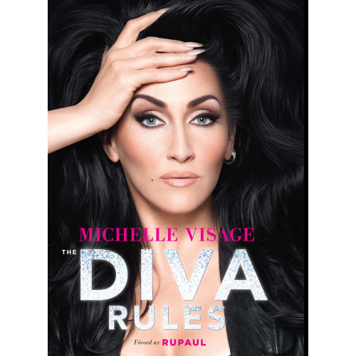 Michelle Visage Diva Rules : dissa dramat, hitta din styrka och glittra din väg till toppen (bok, kartonnage)
