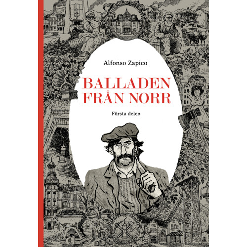 Alfonso Zapico Balladen från norr. Första delen (inbunden)