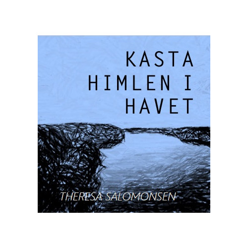 Theresa Salomonsen Kasta himlen i havet (bok, danskt band)