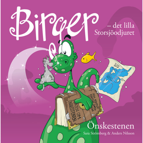 Sara Strömberg Birger - det lilla Storsjöodjuret. Önskestenen (inbunden)