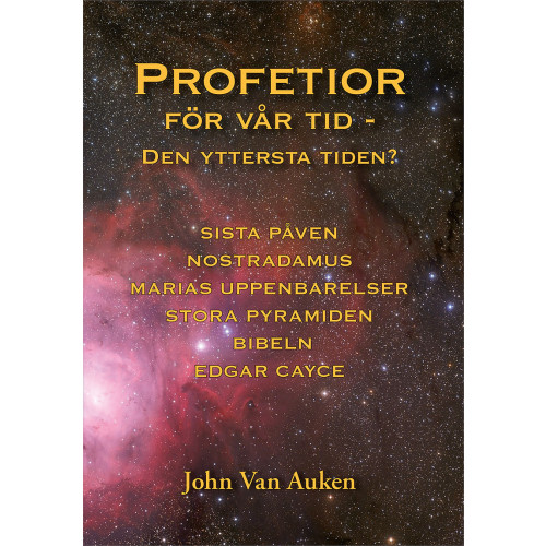 John Van Auken Profetior för vår tid : den yttersta tiden? (häftad)