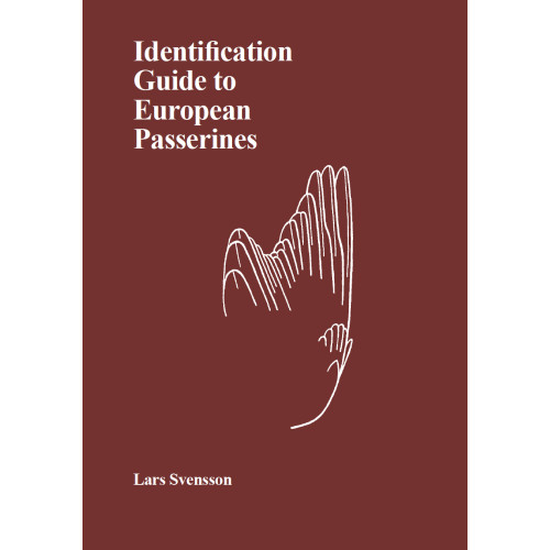 Lars Svensson Identification guide to European passerines (bok, flexband, eng)