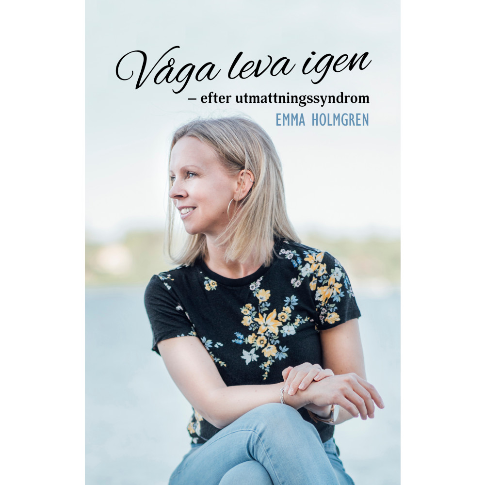 Produktbild för Våga leva igen : efter utmattningssyndrom (bok, kartonnage)