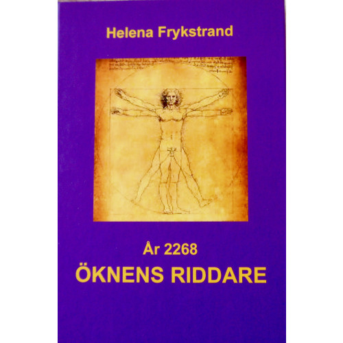 Helena Frykstrand År 2268 : öknens riddare (inbunden)