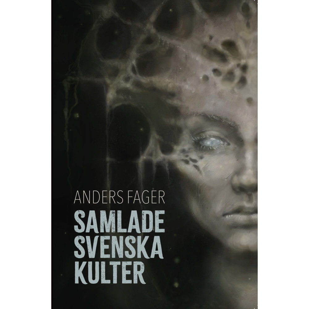 Produktbild för Samlade svenska kulter : skräckberättelser (häftad)