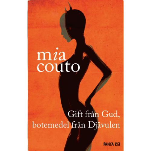 Mia Couto Gift från Gud, botemedel från Djävulen (häftad)