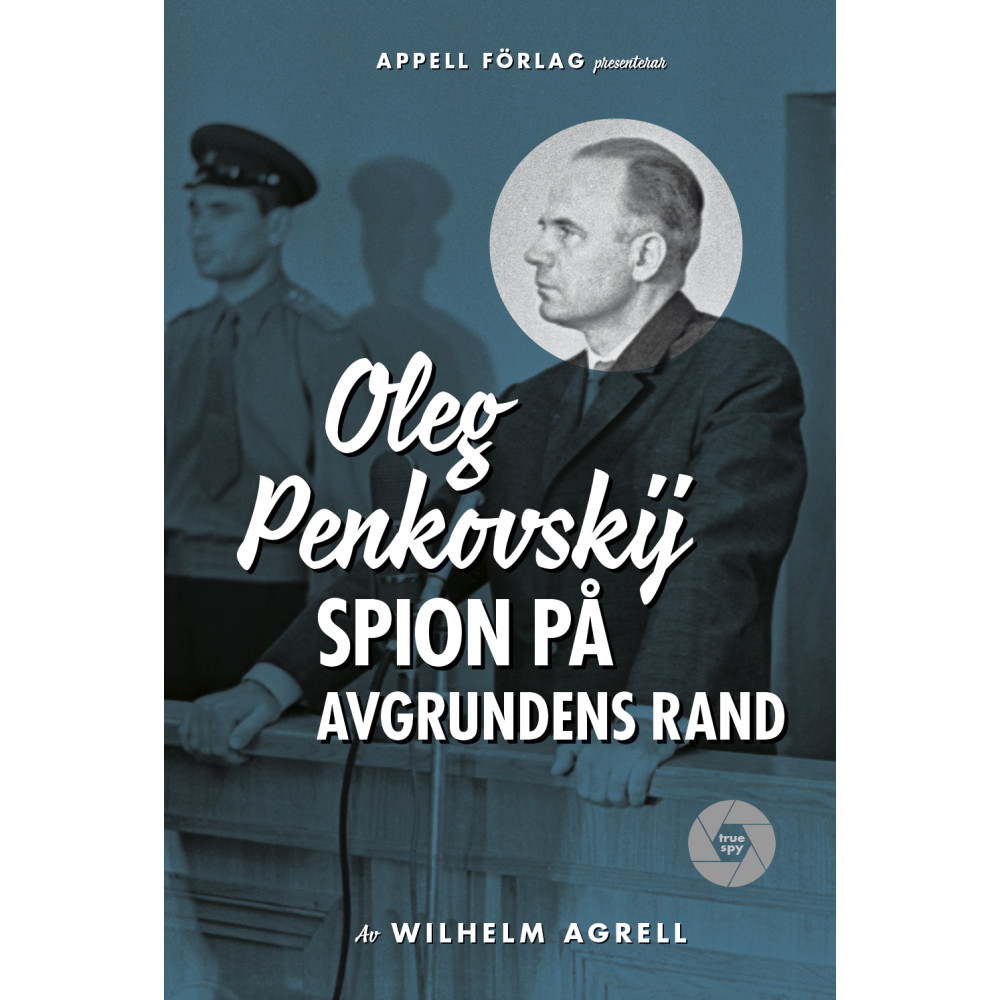 Produktbild för Oleg Penkovskij : spion på avgrundens rand (inbunden)