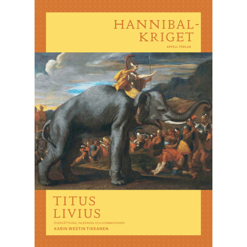 Titus Livius Hannibalkriget. Bok 21-22, Början av andra Puniska kriget (inbunden)