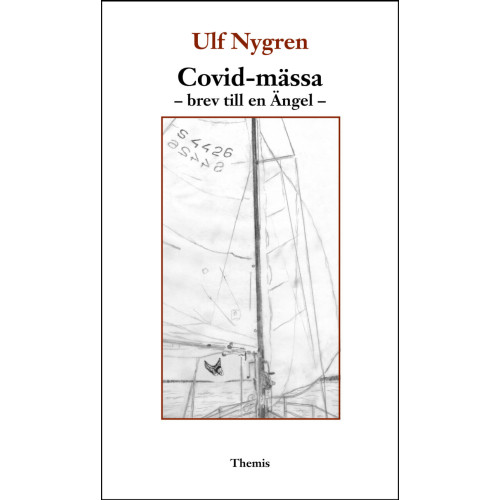 Ulf Nygren Covid-mässa : brev till en Ängel (bok, danskt band)