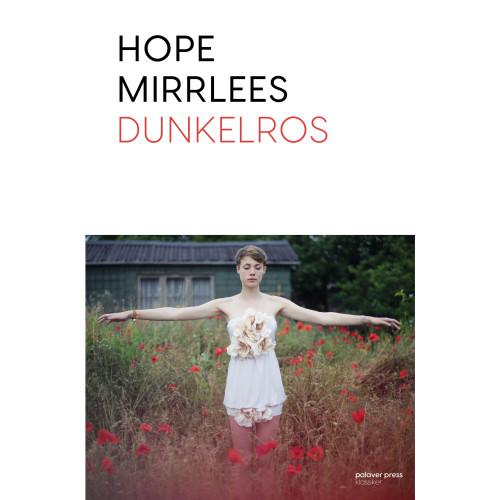 Hope Mirrlees Dunkelros (häftad)
